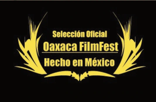 Palma de selección oficial, Oaxaca FilmFest Hecho en México
